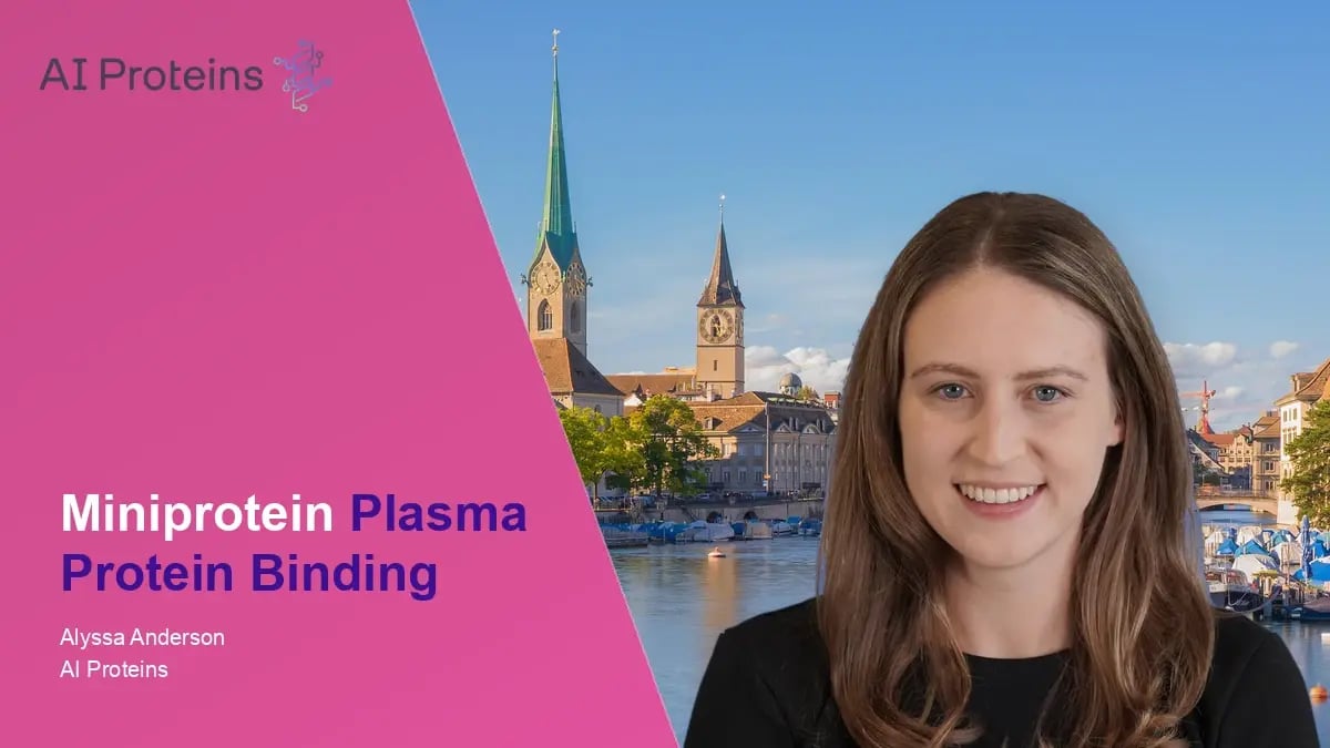 User Meeting talk by Alyssa Anderson, AI Proteins: miniprotein plasma protein binding